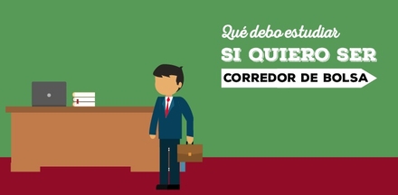 estudiar si ser corredor de bolsa